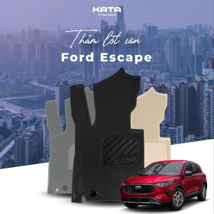 Thảm lót sàn ô tô KATA cho Ford Escape