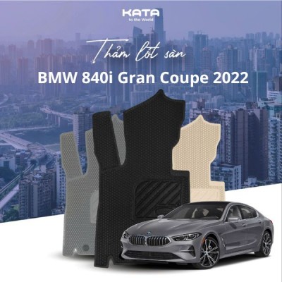 Thảm Lót Sàn Ô Tô BMW 840i Gran Coupe 2022 