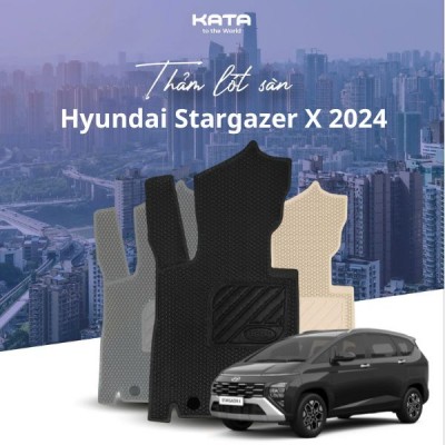 Thảm Lót Sàn Ô Tô Hyundai Stargazer X 2024 