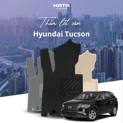 Thảm Lót Sàn Ô Tô Hyundai Tucson - Phiên Bản PRO