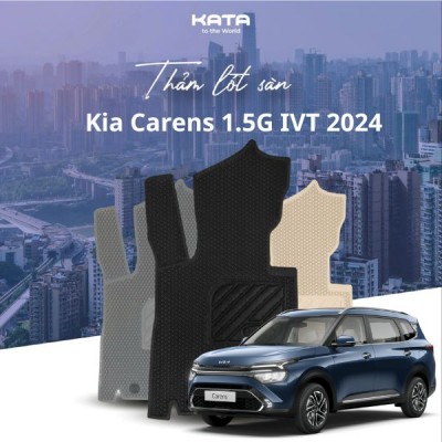 Thảm Lót Sàn Ô Tô Kia Carens 1.5G IVT 2024