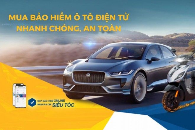 Hướng Dẫn Mua Bảo Hiểm Ô Tô Điện Tử An Toàn, Nhanh Chóng