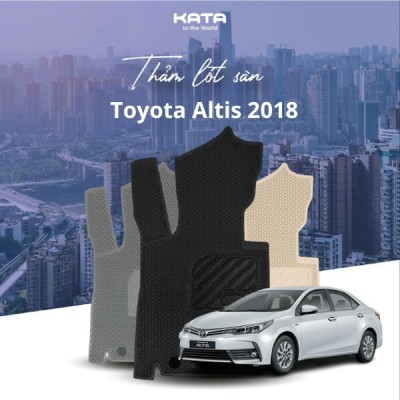 Thảm lót sàn ô tô Toyota Altis 2018