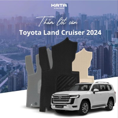 Thảm lót sàn ô tô Toyota Land Cruiser 2024