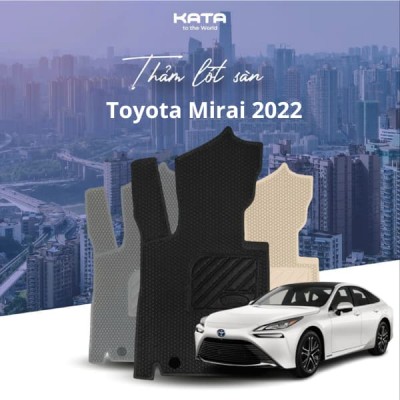 Thảm Lót Sàn Ô Tô Toyota Mirai 2022