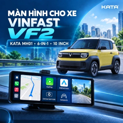 Màn hình cho xe Vinfast VF2 KATA MH01 6-in-1 Nhỏ Gọn