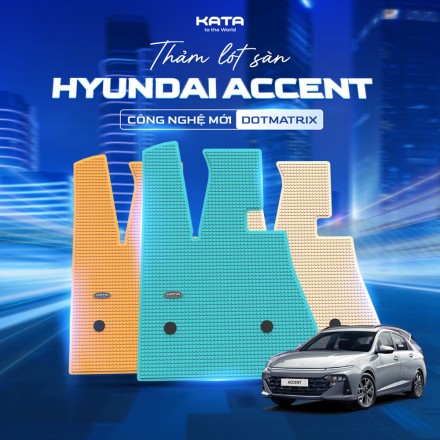 Thảm lót sàn ô tô Hyundai Accent 2007-2025