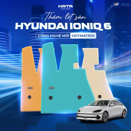 Thảm Lót Sàn Ô Tô Hyundai Ioniq 6