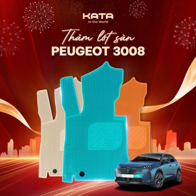 Thảm Lót Sàn Xe Peugeot 3008 All New Cao Cấp KATA