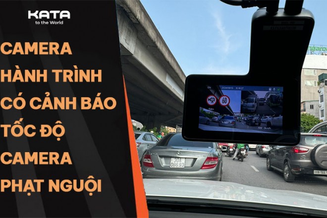 Top 7 camera hành trình có cảnh báo tốc độ, camera phạt nguội tốt nhất