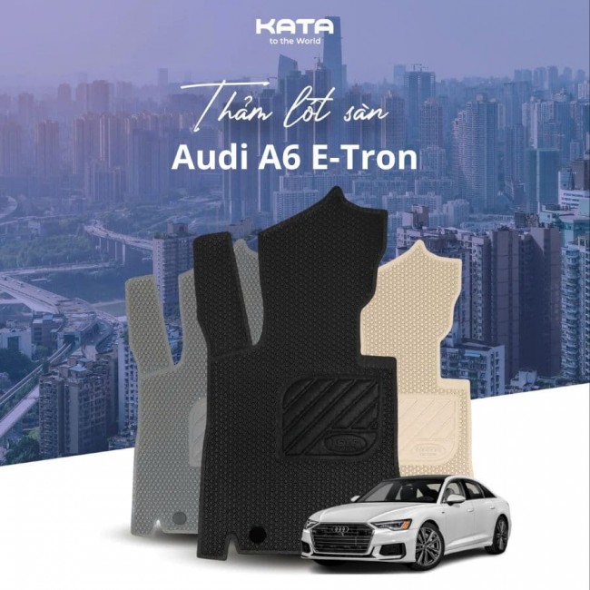 Thảm Trải Sàn Audi A6 E-Tron