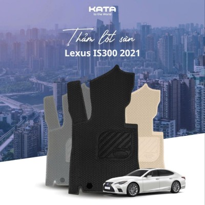 Thảm Lót Sàn Ô Tô Lexus IS300 2021 