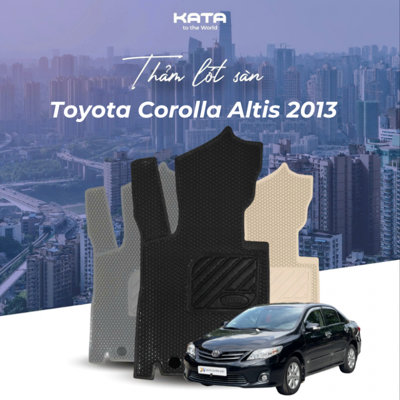 Thảm lót sàn ô tô Toyota Corolla Altis 2013