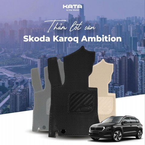 Thảm Sàn Ô Tô Skoda Karoq Ambition
