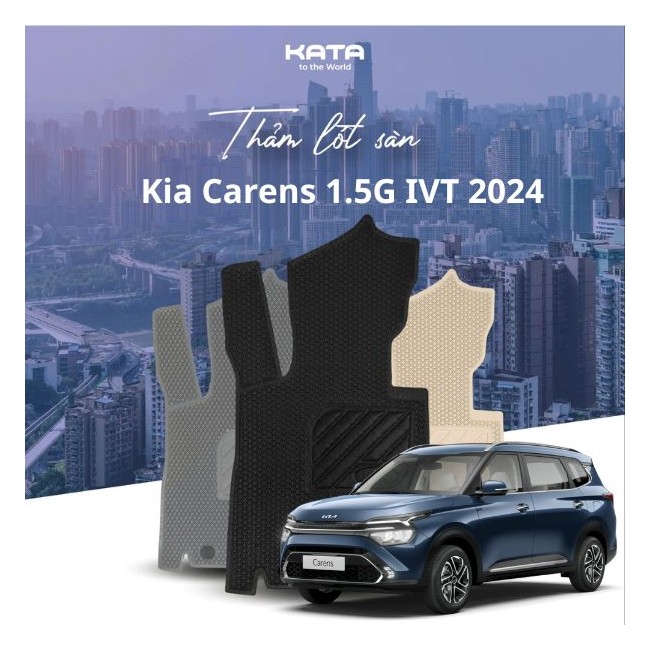 Thảm Lót Sàn Ô Tô Kia Carens 1.5G IVT 2024