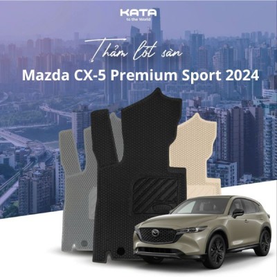 Thảm Lót Sàn Ô Tô Mazda CX-5 Premium Sport 2024