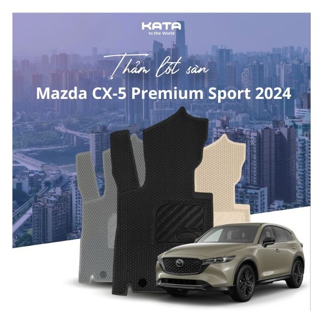 Thảm Lót Sàn Ô Tô Mazda CX-5 Premium Sport 2024