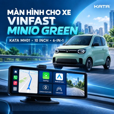 Màn hình cho xe Vinfast Minio Green KATA MH01 6-in-1
