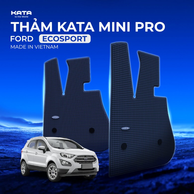 Thảm lót sàn ô tô KATA dành cho Xe Ford EcoSport 2021-2026
