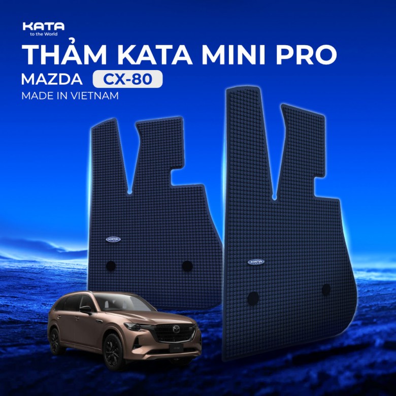 Thảm Lót Sàn Ô Tô KATA Dành Cho Xe Mazda CX-80