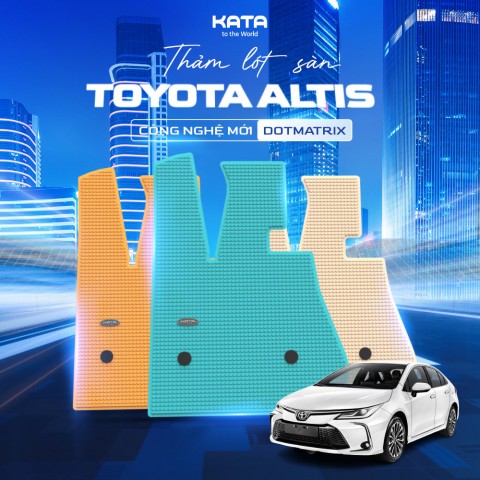 Thảm Lót Sàn Xe Ô Tô Toyota Altis 2022-2025