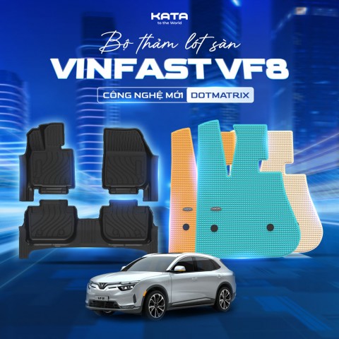 Thảm Lót Sàn Xe VF8 TPE Tràn Viền & PVC Vân Dotmatrix