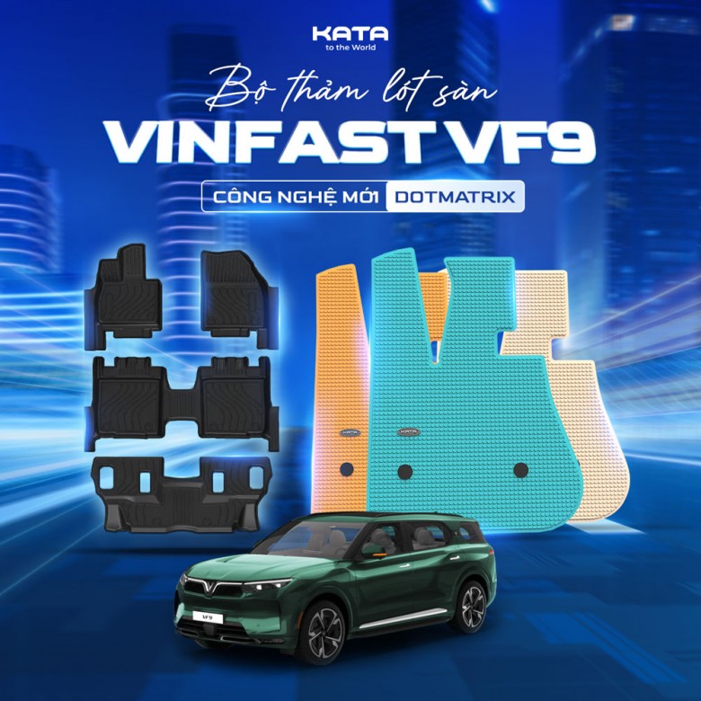 Thảm Lót Sàn Xe VF9 TPE Tràn Viền & PVC Vân Dotmatrix