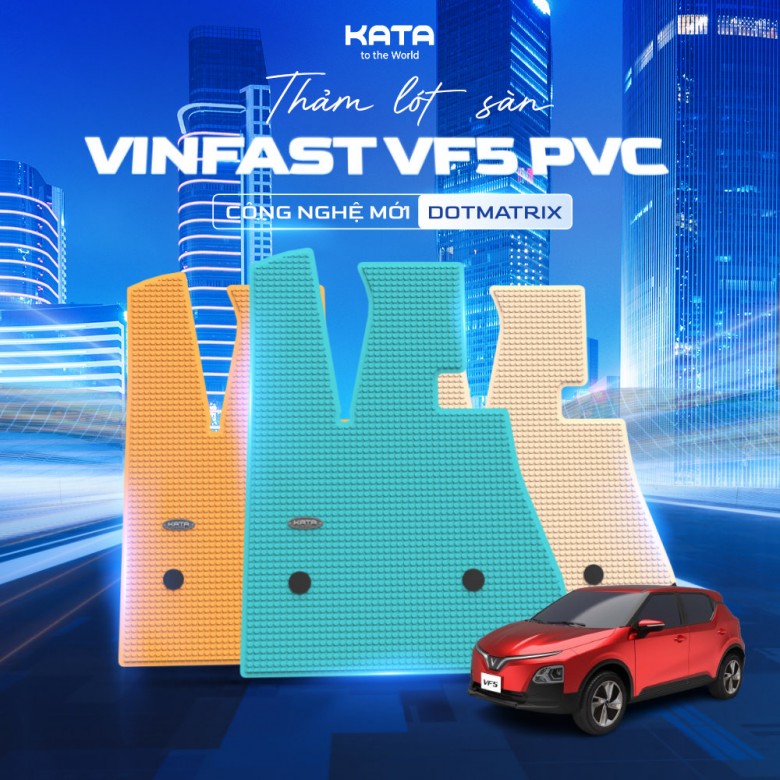 Thảm Lót Sàn Ô Tô VinFast VF5 Nhựa PVC Nguyên Sinh KATA