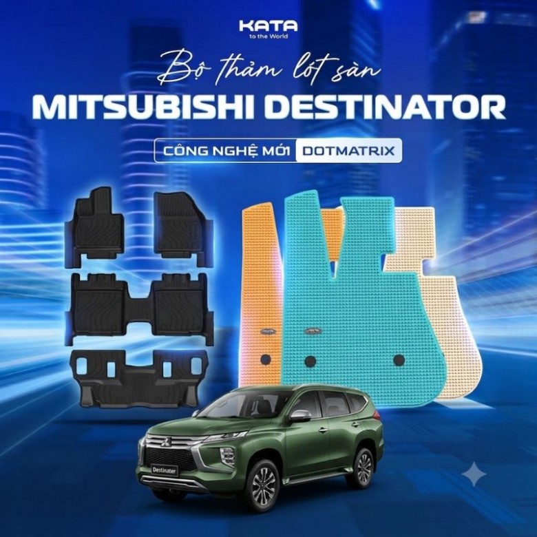 Thảm Lót Sàn Mitsubishi Destinator TPE Tràn Viền & PVC Vân Dotmatrix